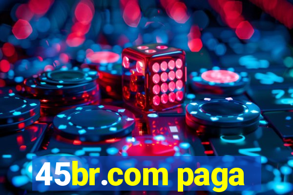 45br.com paga